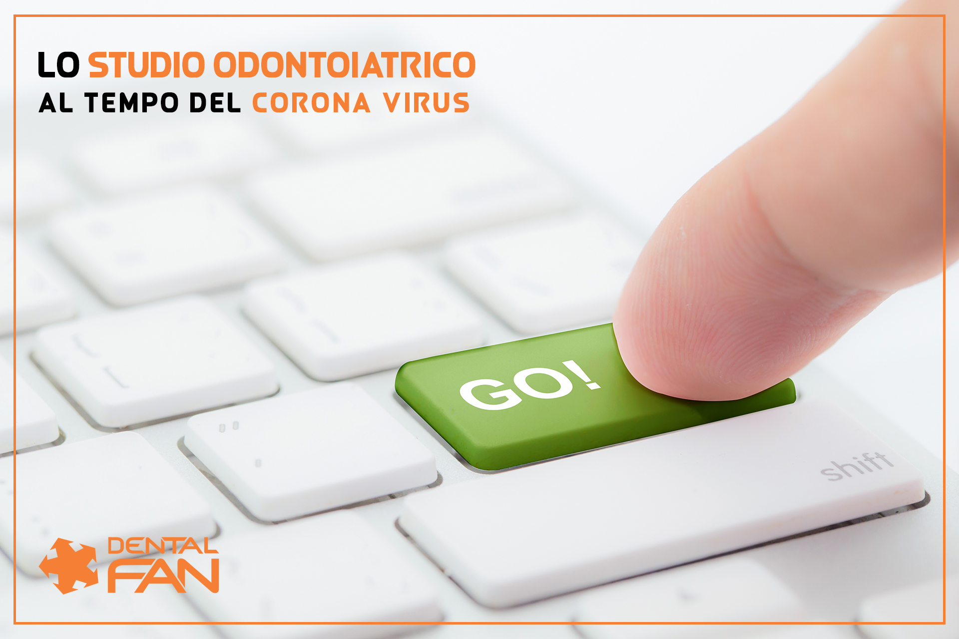 Studio odontoiatrico al tempo del corona virus